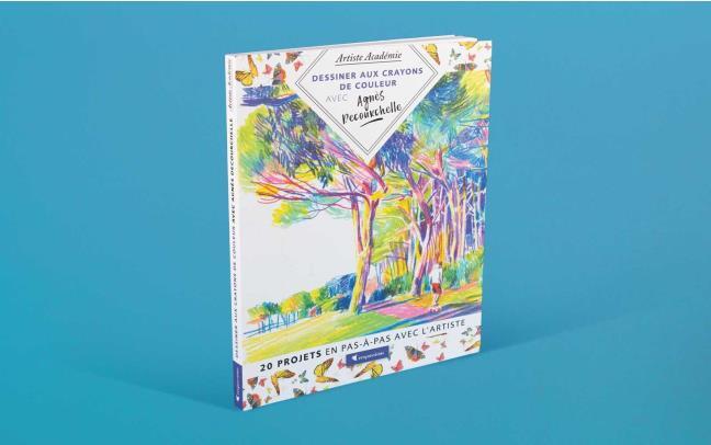 Drawing with Colored Pencils with Agnès Decourchelle Book French Version